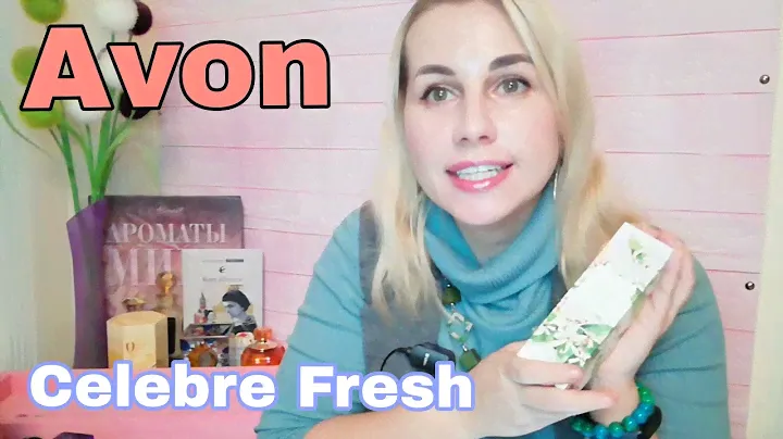 🌲Avon Celebre Fresh | обзор нового аромата | парфадвент 8