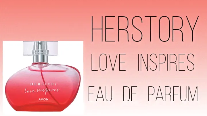 AVON HERSTORY LOVE INSPIRES EAU DE PARFUM 🎀