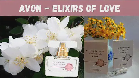 ELIXIRS of LOVE от Avon. (Роза / Тубероза - Жасмин / Нероли)
